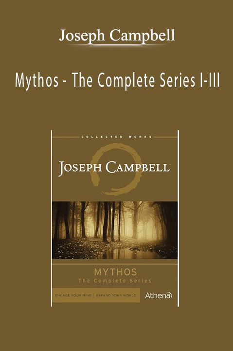 Mythos – The Complete Series I–III – Joseph Campbell