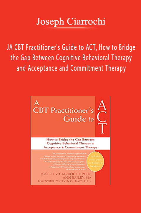 A CBT Practitioner's Guide to ACT