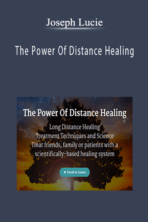 The Power Of Distance Healing – Joseph Lucie