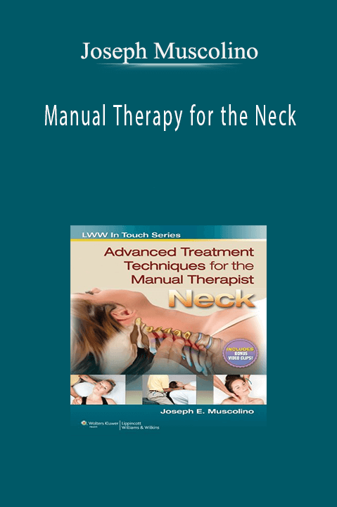 Manual Therapy for the Neck – Joseph Muscolino