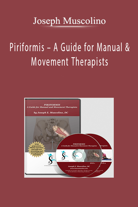 Piriformis – A Guide for Manual & Movement Therapists – Joseph Muscolino