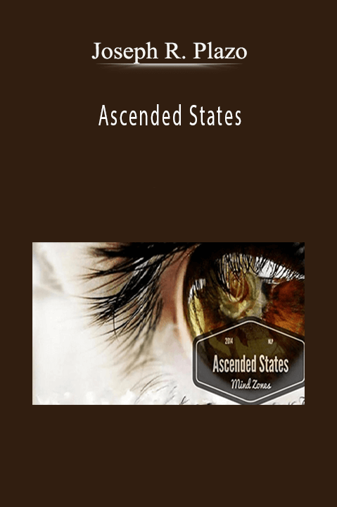 Ascended States – Joseph R. Plazo