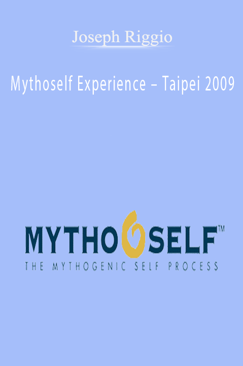 Mythoself Experience – Taipei 2009 – Joseph Riggio