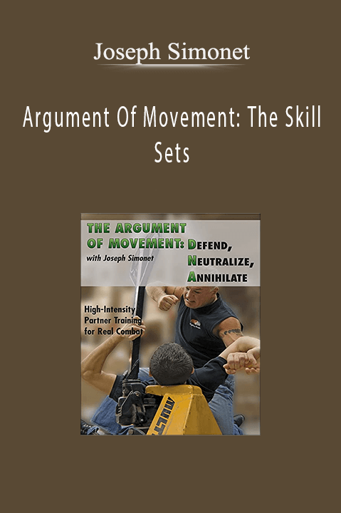 Argument Of Movement: The Skill Sets – Joseph Simonet