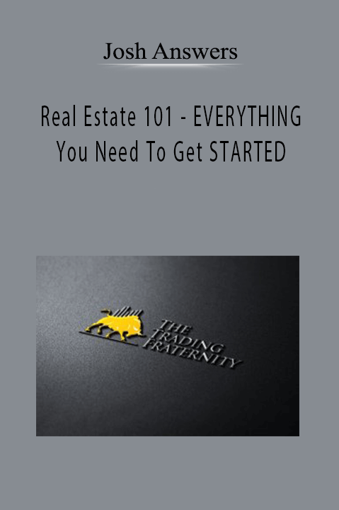 Real Estate 101 – EVERYTHING You Need To Get STARTED – Josh Answers