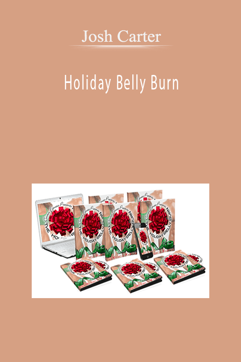 Holiday Belly Burn – Josh Carter