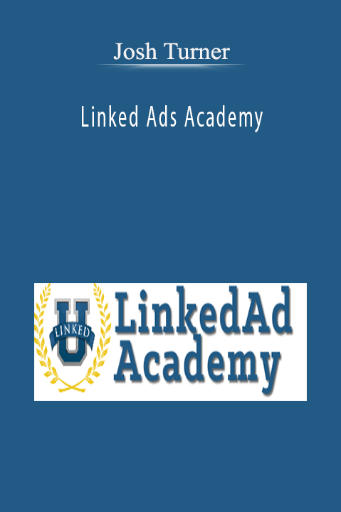 Linked Ads Academy – Josh Turner