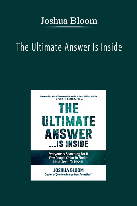 The Ultimate Answer Is Inside – Joshua Bloom