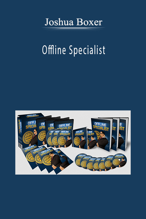 Offline Specialist – Joshua Boxer