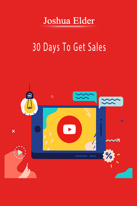 30 Days To Get Sales – Joshua Elder