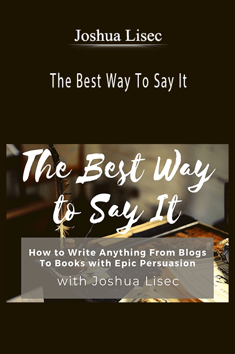 The Best Way To Say It – Joshua Lisec