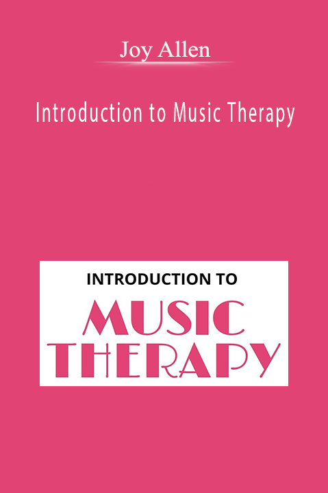 Introduction to Music Therapy – Joy Allen