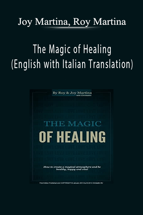 The Magic of Healing (English with Italian Translation) – Joy Martina