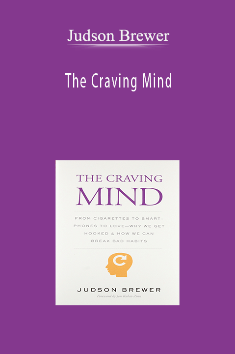 The Craving Mind – Judson Brewer