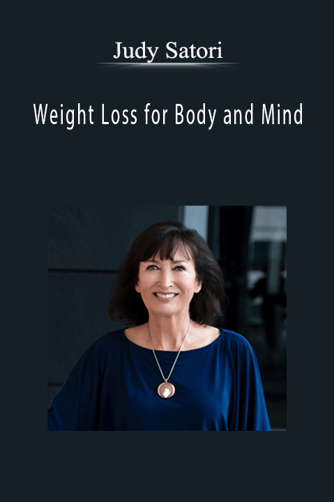 Weight Loss for Body and Mind – Judy Satori