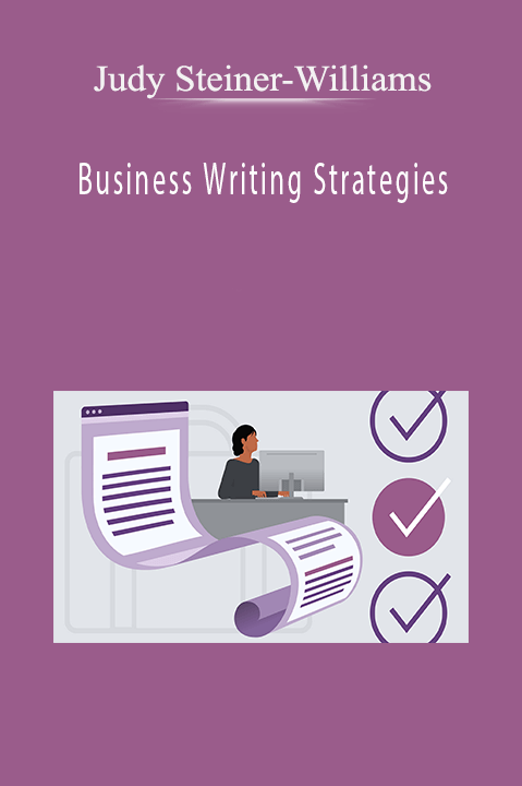 Business Writing Strategies – Judy Steiner–Williams
