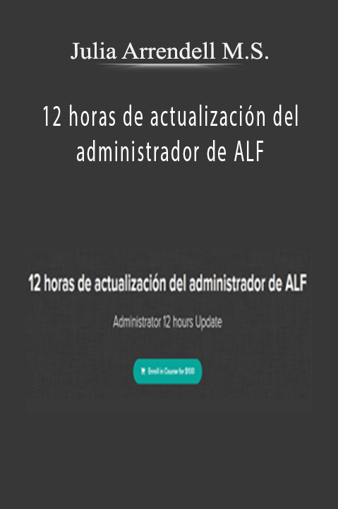 12 horas de actualización del administrador de ALF – Julia Arrendell M.S.