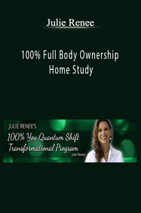 100% Full Body Ownership – Home Study – Julie Renee