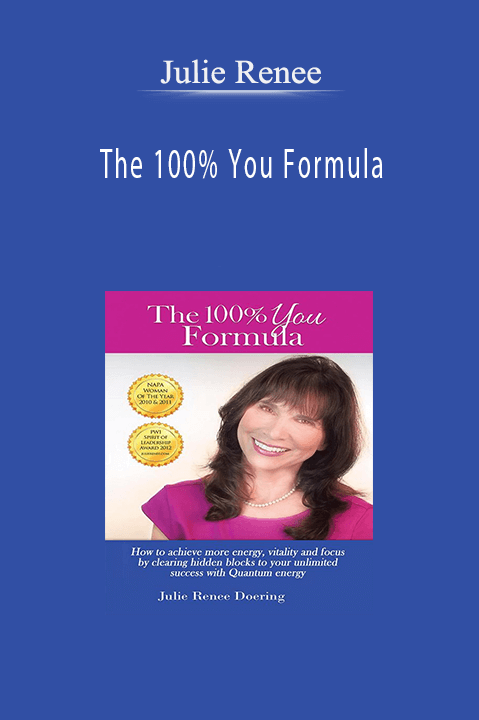 The 100% You Formula – Julie Renee