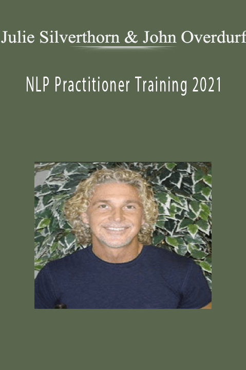 NLP Practitioner Training 2021 – Julie Silverthorn & John Overdurf