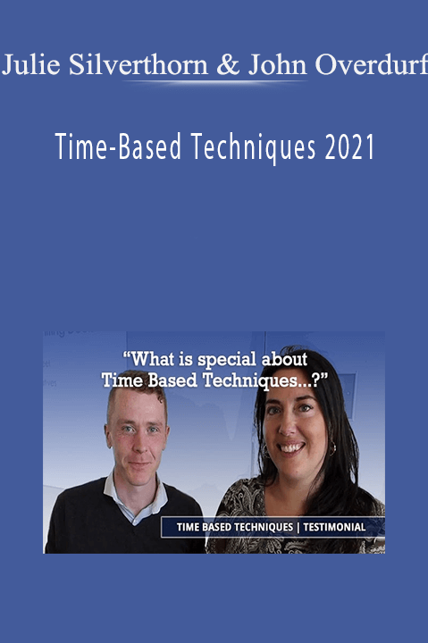 Time–Based Techniques 2021 – Julie Silverthorn & John Overdurf