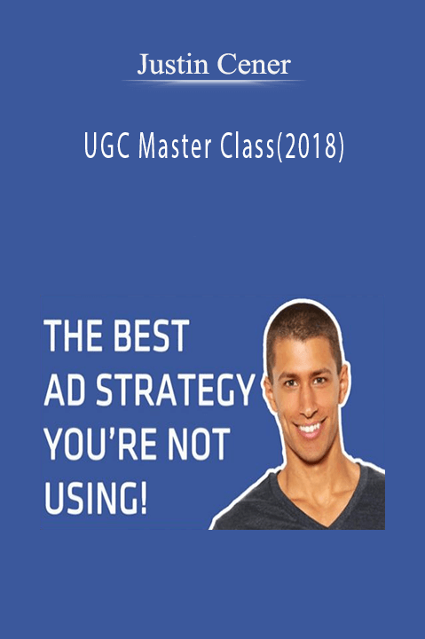 UGC Master Class(2018) – Justin Cener