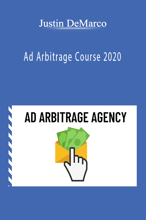 Ad Arbitrage Course 2020 – Justin DeMarco