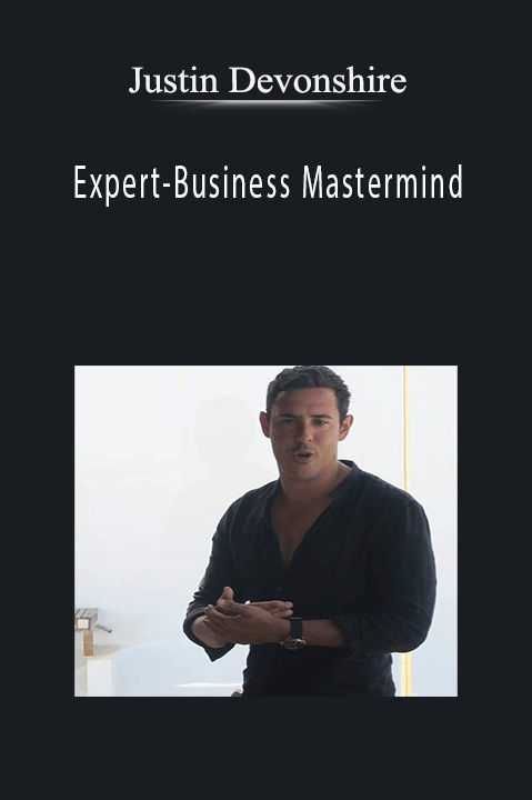 Expert–Business Mastermind – Justin Devonshire