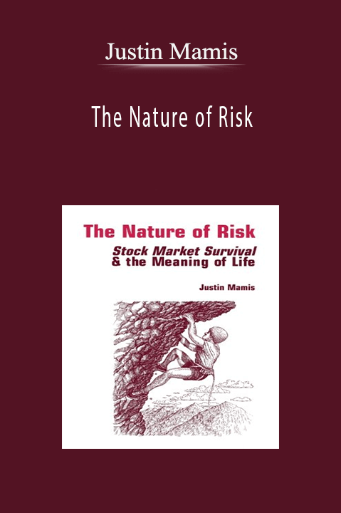 The Nature of Risk – Justin Mamis