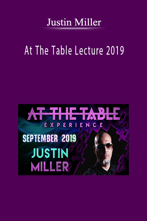 At The Table Lecture 2019 – Justin Miller