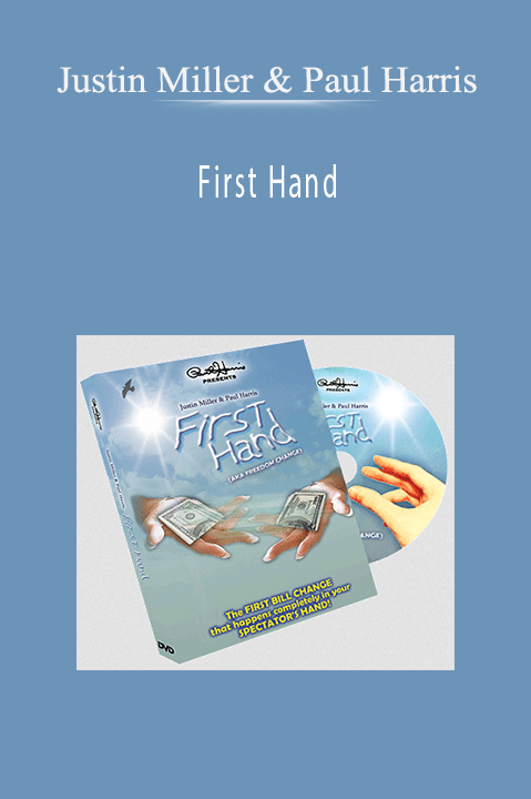 First Hand – Justin Miller & Paul Harris