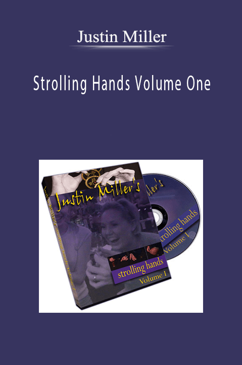 Strolling Hands Volume One – Justin Miller
