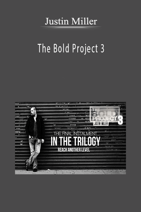The Bold Project 3 – Justin Miller