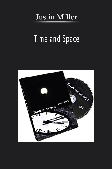Time and Space – Justin Miller