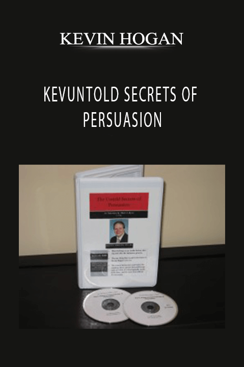 UNTOLD SECRETS OF PERSUASION – KEVIN HOGAN