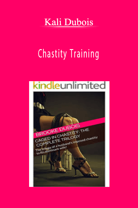 Chastity Training – Kali Dubois