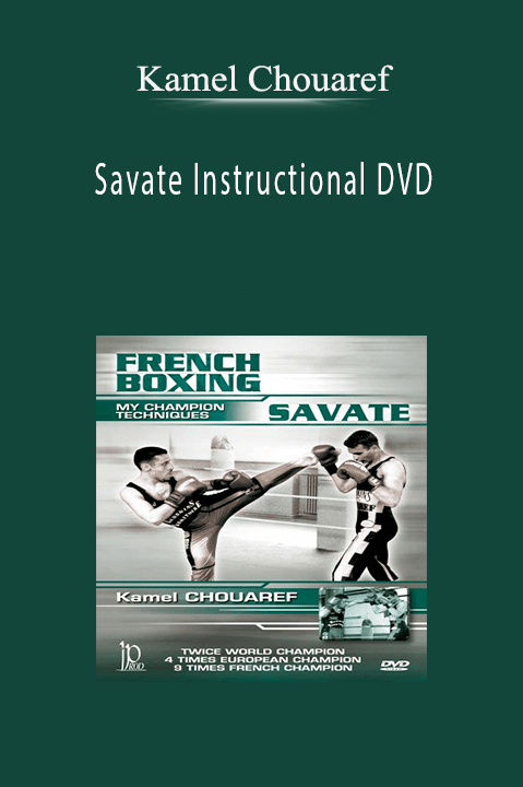 Savate Instructional DVD – Kamel Chouaref