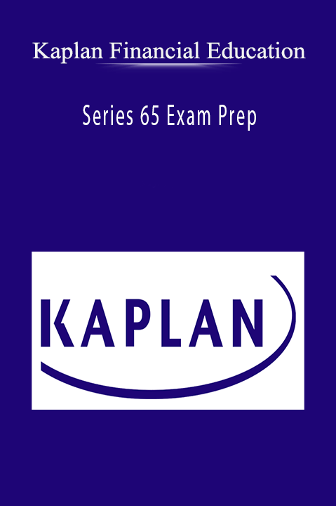 Series 65 Exam Prep – Kaplan Financial Education