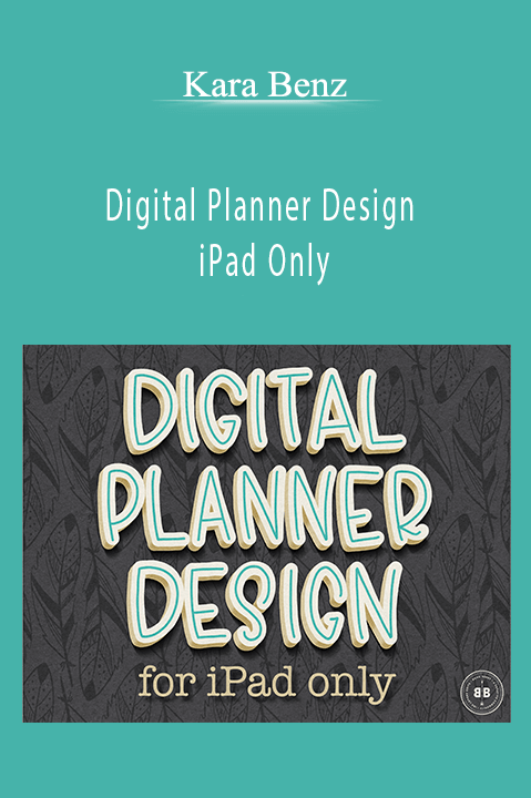 Digital Planner Design – iPad Only – Kara Benz