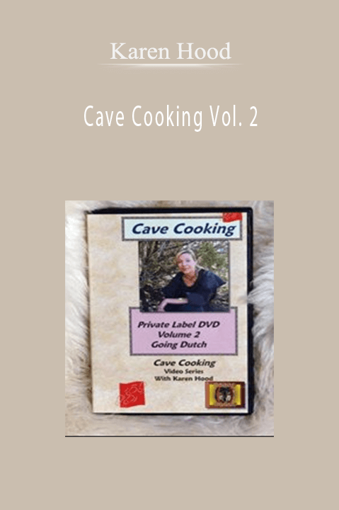 Cave Cooking Vol. 2 – Karen Hood