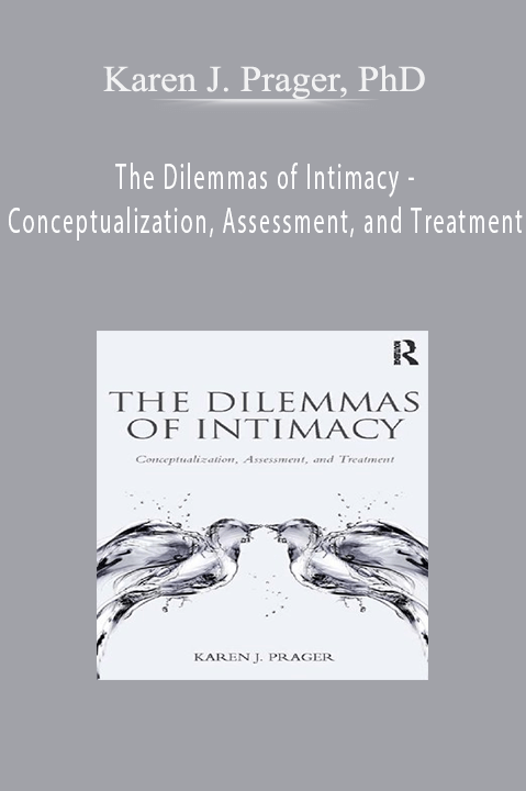 The Dilemmas of Intimacy – Conceptualization