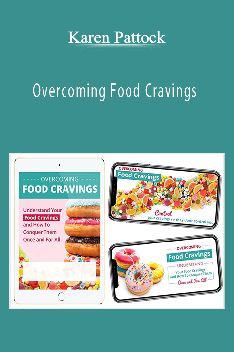 Overcoming Food Cravings – Karen Pattock