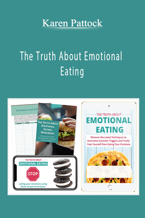 The Truth About Emotional Eating – Karen Pattock