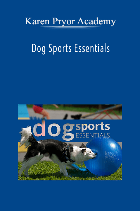 Dog Sports Essentials – Karen Pryor Academy