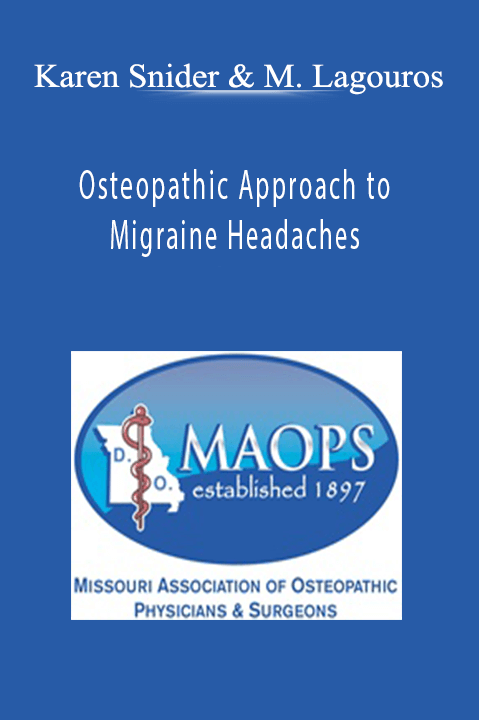 Osteopathic Approach to Migraine Headaches – Karen Snider