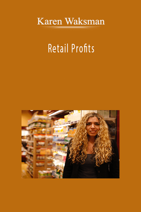 Retail Profits – Karen Waksman