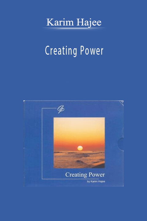 Creating Power – Karim Hajee