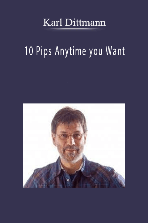 10 Pips Anytime you Want – Karl Dittmann