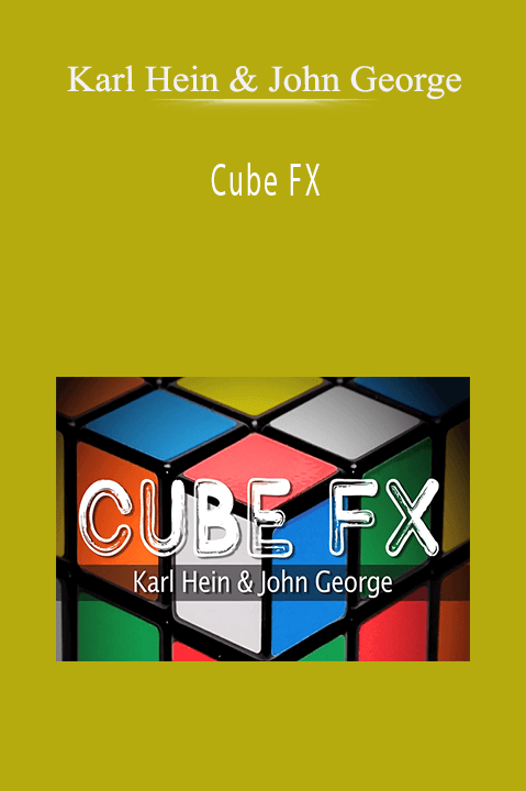 Cube FX – Karl Hein & John George