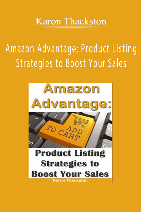 Amazon Advantage: Product Listing Strategies to Boost Your Sales – Karon Thackston